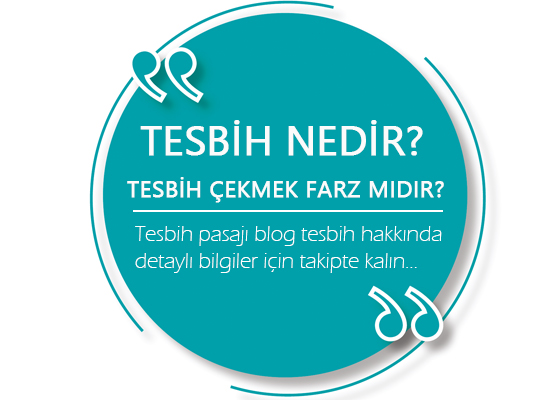 Tesbih Nedir? Tesbih Çekmek Farz Mıdır?